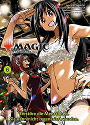 Magic - The Gathering 06 (Manga) - Zerstoere die Menscheit. Sie kann nicht regeniert werden
