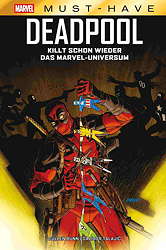 Marvel Must Have: Deadpool killt schon wieder das Marvel Universum