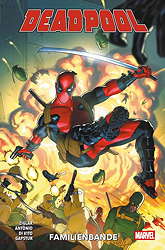 Deadpool (2023) 03: Familienbande