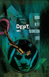 Dept.H - Omnibus 02. Mord in elf Kilometer Tiefe (Dept H)