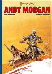 Andy Morgan Deluxe Edition (farbig) 01: Oase in Flammen & Das Gesetz des Taifuns