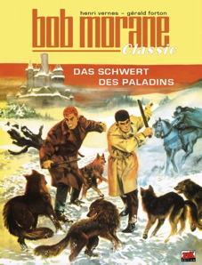 Bob Morane Classic 09: Das Schwert des Paladins & Die Fluesse der Perlen