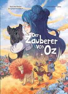 Der Zauberer von Oz - Nach dem Werk von Lyman Frank Baum (Graphic Novel)