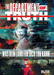 The Department of Truth 05: Was dein Land fuer dich tun kann (Splitter Books)
