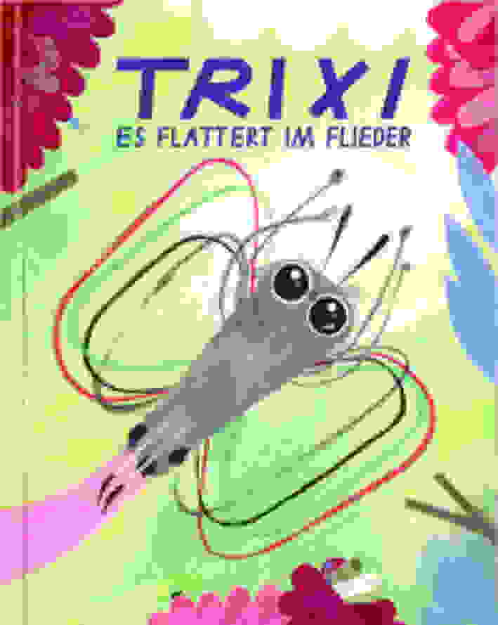 Trixi - Es flattert im Flieder