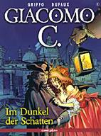 Giacomo C. 01: Im Dunkel der Schatten