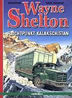 Wayne Shelton 01: Fluchtpunkt Kalakschistan
