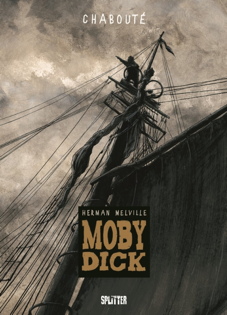 Moby Dick (Chabouté)  (Splitter Books)