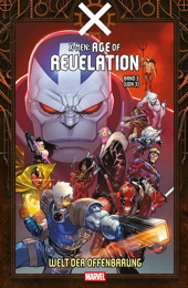X-Men - Age of Revelation 03: Welt der Offenbarung (von 3)