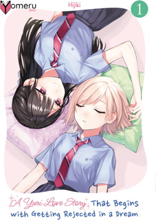 A Yuri Love Story that begins with getting rejected in a Dream 01