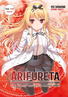 Light Novel: Arifureta 01 - Der Kampf zurueck in meine Welt (Doppelband)