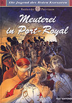 Jugend des Roten Korsaren 05: Meuterei in Port-Royal