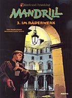 Mord und Totschlag 08: Mandrill 03 - Im Raederwerk