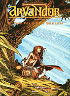 In ferner Zeit 05: Arvandor 02- Das Feld der Seelen