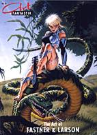 Art Fantastix 08: The Art of Steve Fastner & Rich Larson