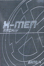 X-Men Archiv 04