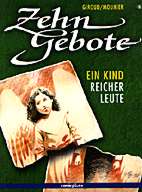 Zehn Gebote 06: Ein Kind reicher Leute
