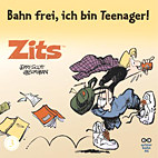 Zits 03: Bahn frei, ich bin Teenager!