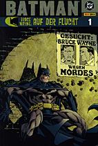 Batman - Bruce Wayne: Auf der Flucht 01