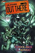 Out there 02: Zurueck nach El Dorado