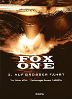 Fox One 02: Auf grosser Fahrt