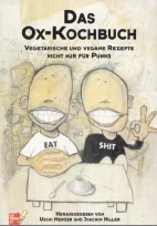 Das Ox-Kochbuch 01: vegetarische und vegane Rezepte nicht nur fuer Punks