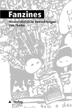Fanzines 01: wissenschaftliche Betrachtungen zum Thema