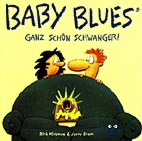 Baby Blues 00: Ganz schoen schwanger!