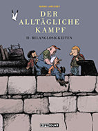 Der alltaegliche Kampf 02: Belanglosigkeiten