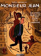 Monsieur Jean 04: Die Kunst, gluecklich zu sein
